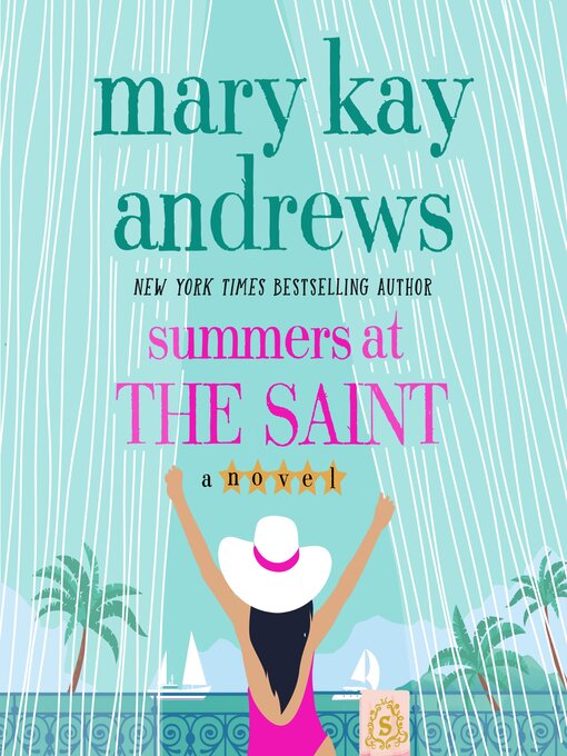 Title details for Summers at the Saint by Mary Kay Andrews - Wait list